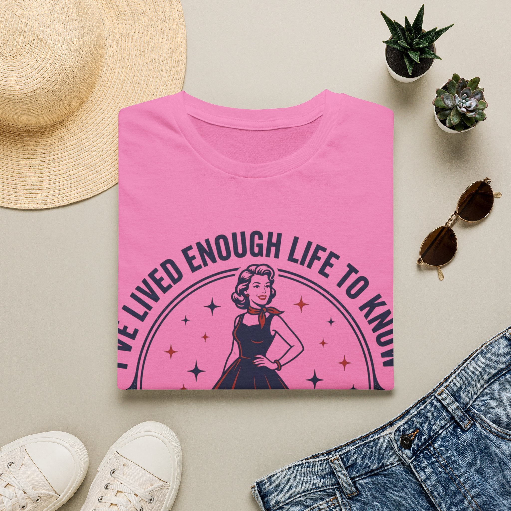 I've Lived Enough Life to Know When to Smile T-Shirt