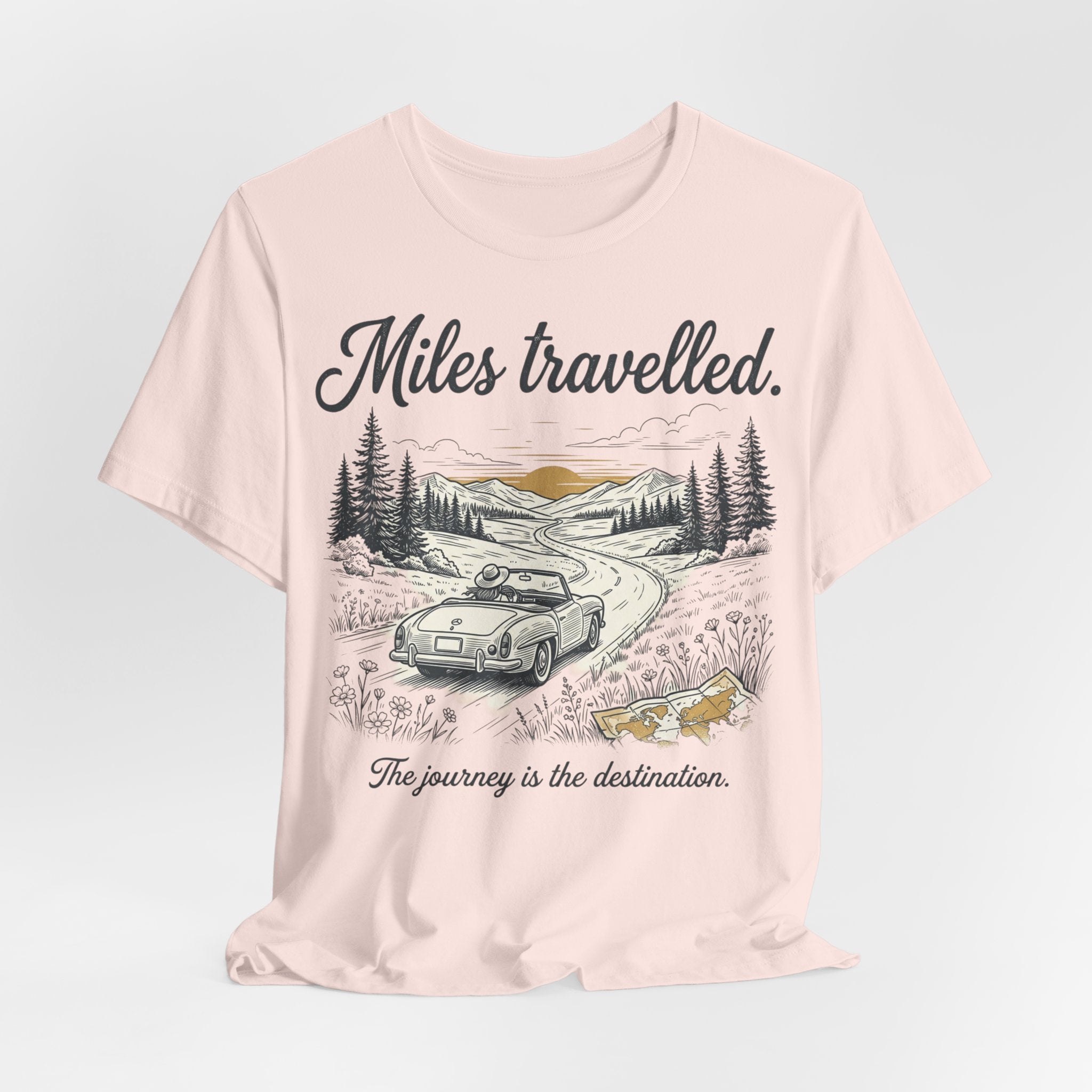 Miles Travelled, the Journey is the destination T-Shirt