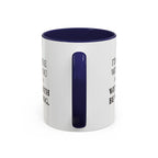 I'd AGree with You But Then We'd Both Be Wrong - Mug