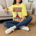 Some Things Are Better Left Unsaid T-Shirt