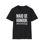 MAID OF HONOUR. T-Shirt — Humorous Groomsmens' Wedding Tee
