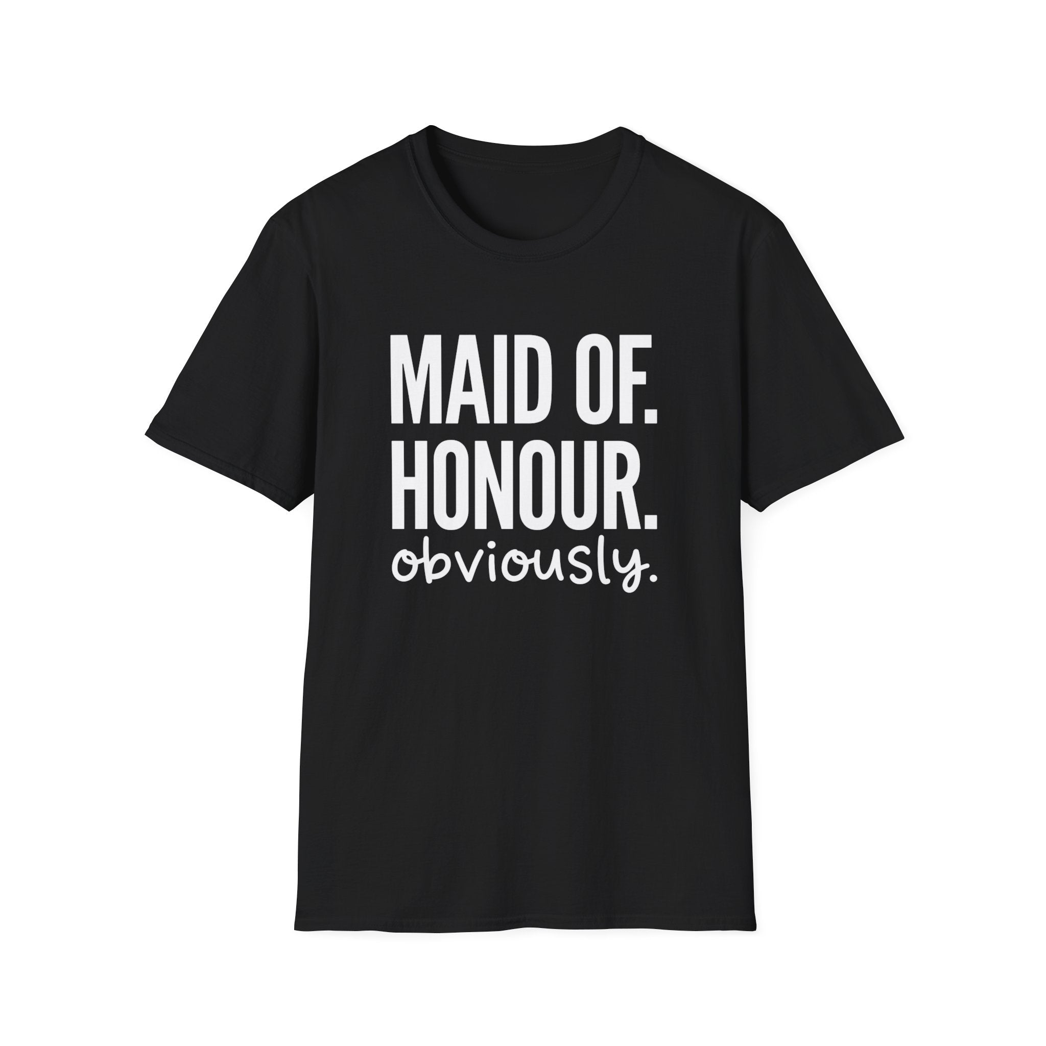 MAID OF HONOUR. T-Shirt — Humorous Groomsmens' Wedding Tee