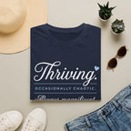 Thriving Occasionally Chaotic T-Shirt