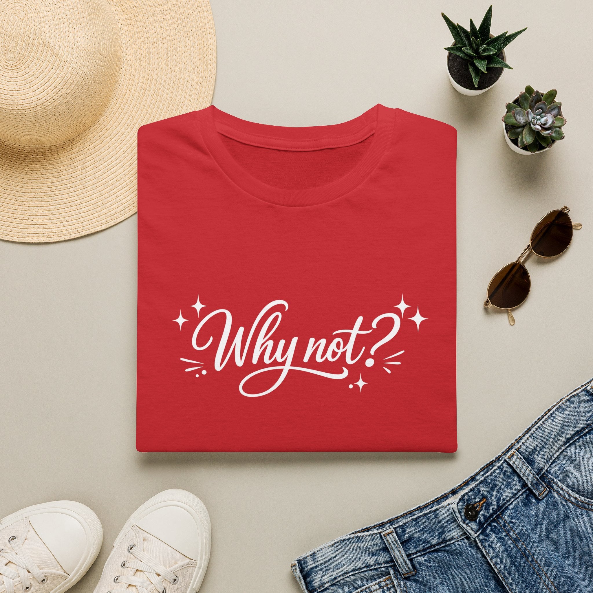 Why Not ? T-Shirt