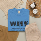 Warning : May Suddenly Forget T-Shirt