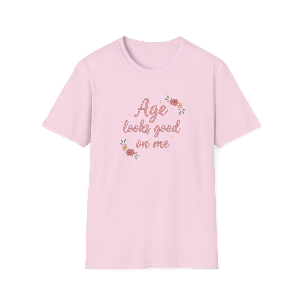 Age Looks Good on Me | Empowering Women’s T-Shirt | Midlife Motivation | Gift for Women 40 50 60