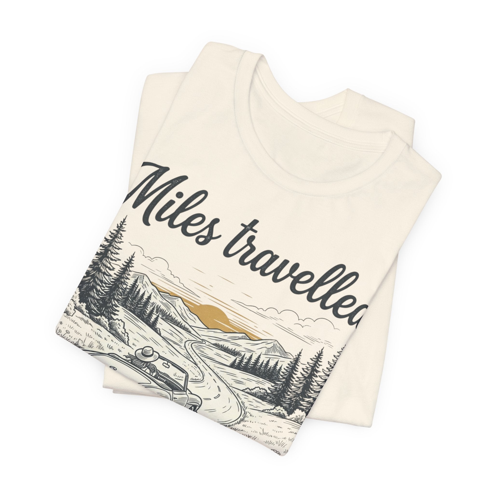 Miles Travelled, the Journey is the destination T-Shirt