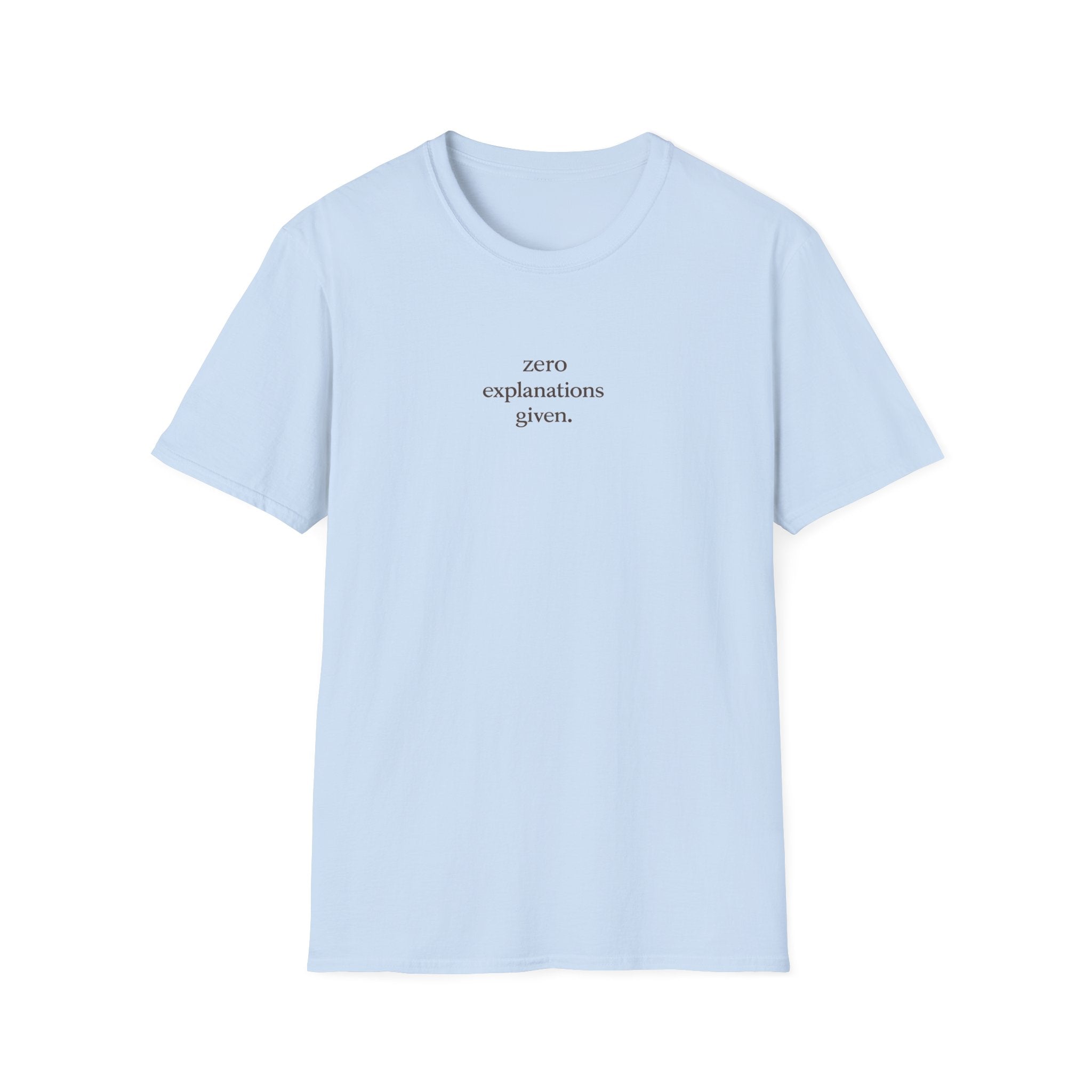 "zero explanations given." Minimalist Statement Tee  |  Menopause Humour  |  Midlife Motivation  |  Gift for women 40 50 60