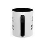 I'd AGree with You But Then We'd Both Be Wrong - Mug