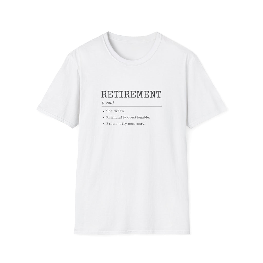 Retirement Definition T-Shirt — Funny Retirement Gift Tee