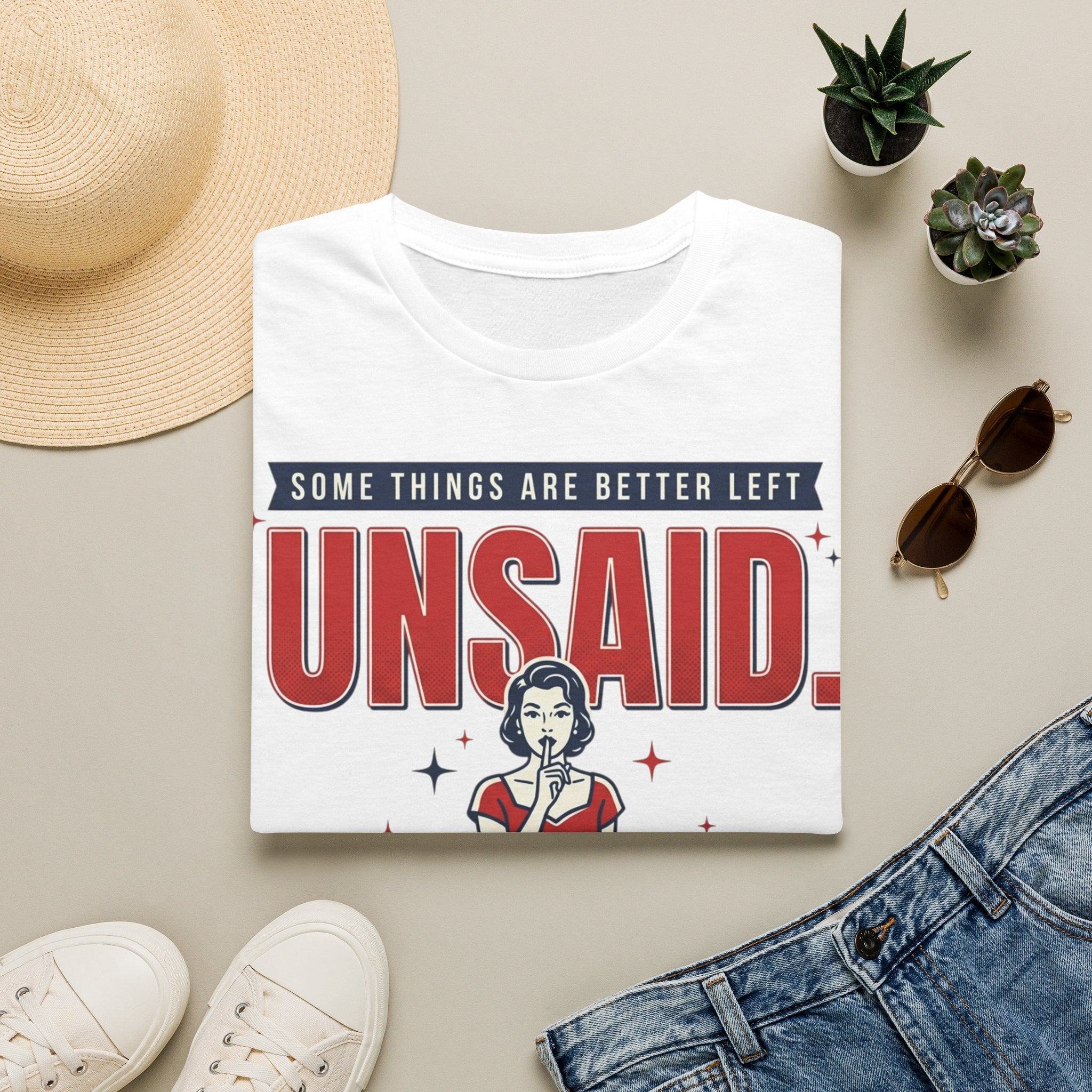 Some Things Are Better Left Unsaid T-Shirt