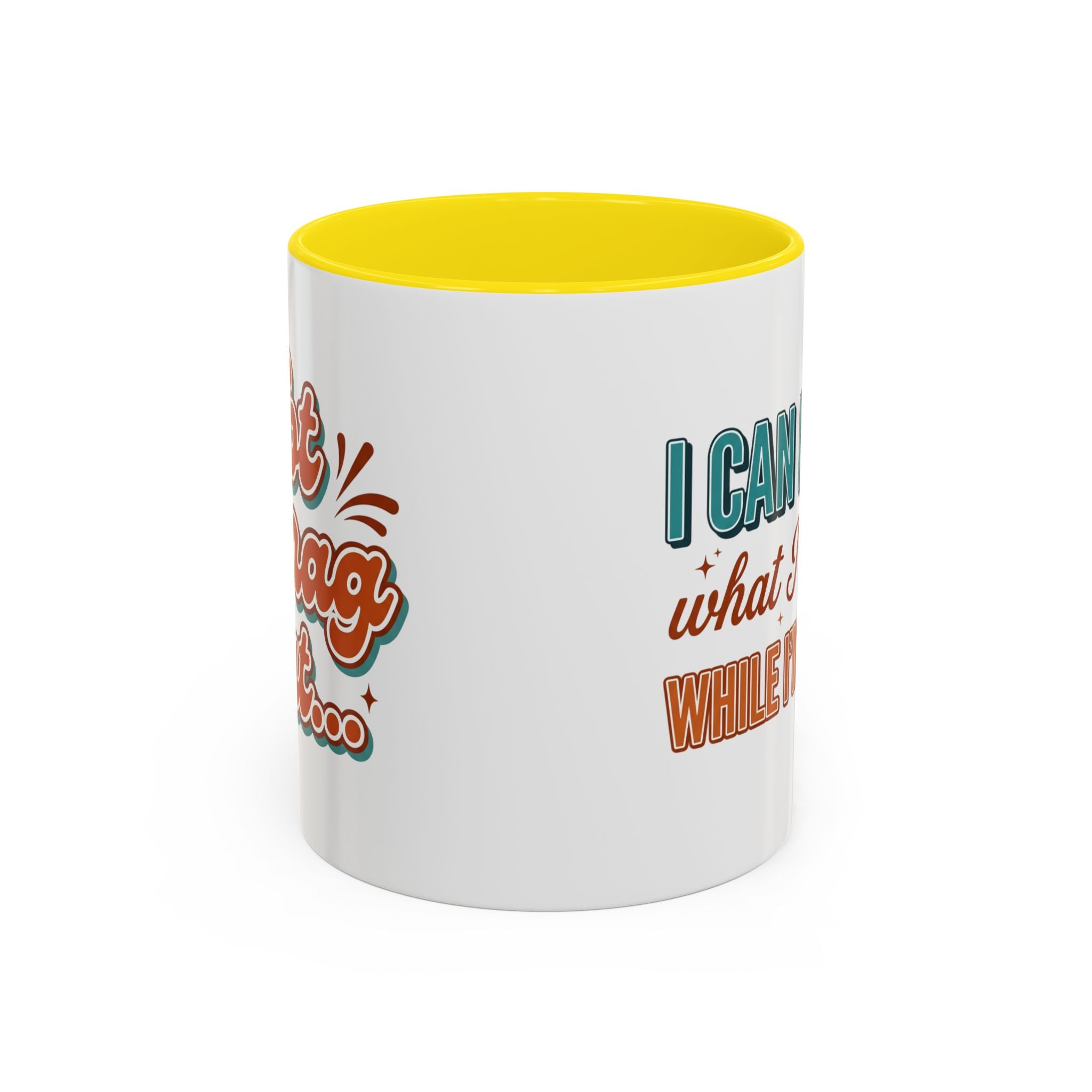 I Can Forget What I'm Doing While I'm Doing It –  Mug