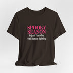 Spooky Season Tee - “Spooky Season is just Tuesday with better lighting” Halloween T‑Shirt