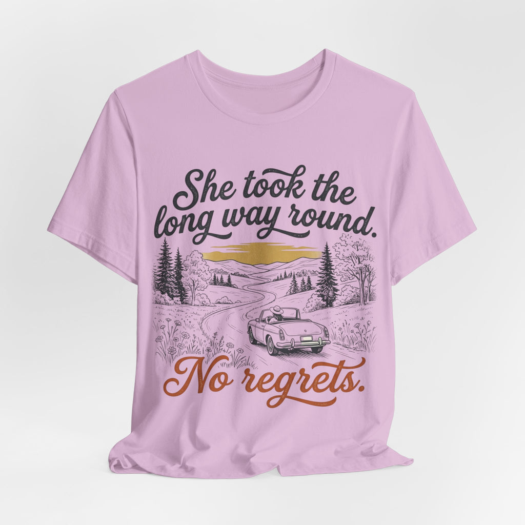 She Took the Long Way Round, No Regrets T-Shirt