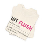 Hot Flush Definition T-Shirt
