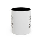 I'd AGree with You But Then We'd Both Be Wrong - Mug