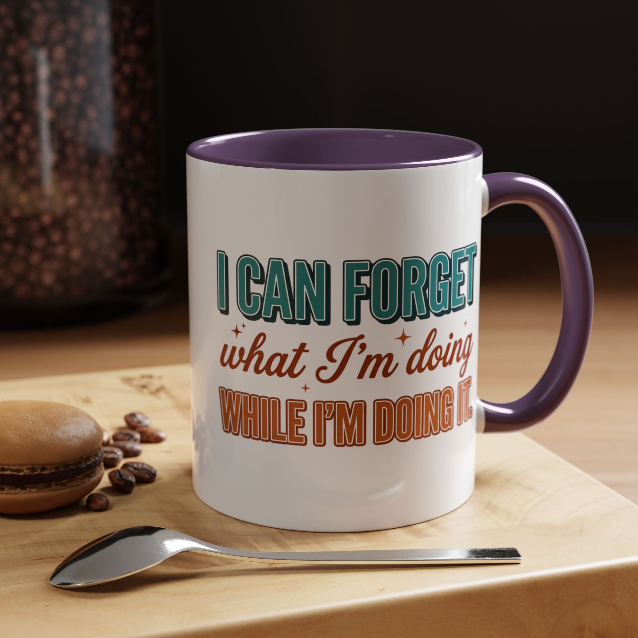 I Can Forget What I'm Doing While I'm Doing It –  Mug