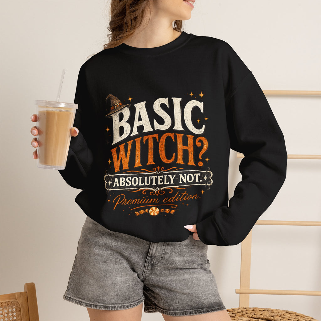 Basic Witch ?  Absolutely Not Sweatshirt