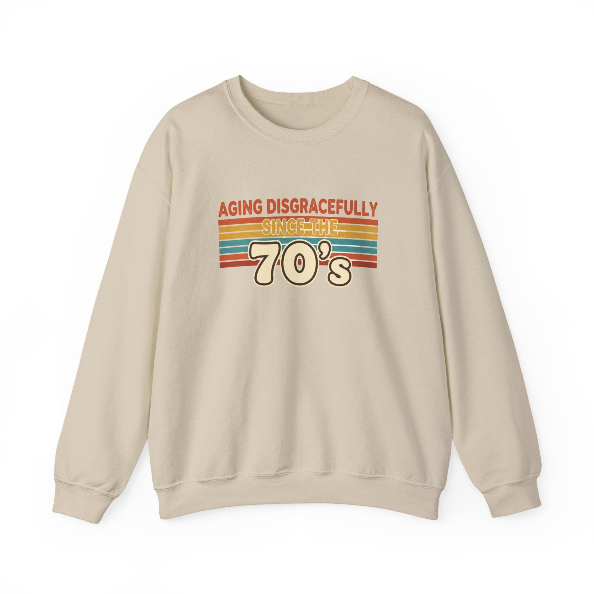 Aging Disgracefully Since the 70’s Sweatshirt |  Midlife Motivation | Gift for Women 40 50 60