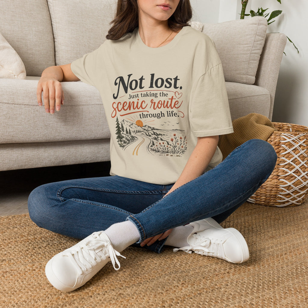 Not Lost. Just Taking the Scenic Route Through Life T-Shirt