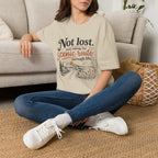 Not Lost. Just Taking the Scenic Route Through Life T-Shirt