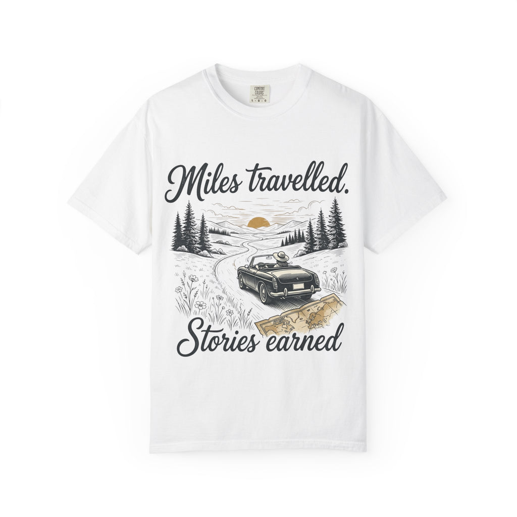 Miles Travelled, Stories Earned T-Shirt