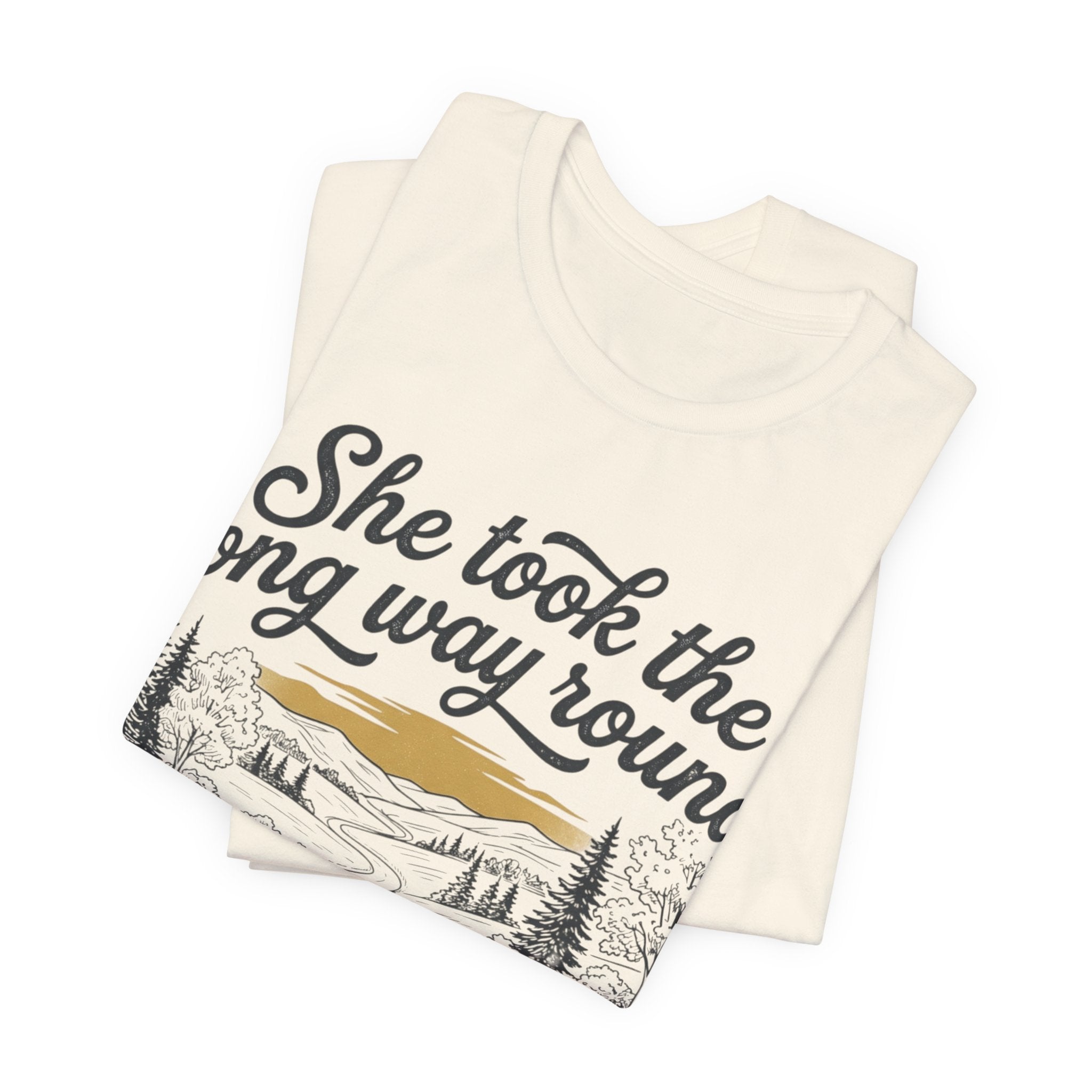 She Took the Long Way Round, No Regrets T-Shirt