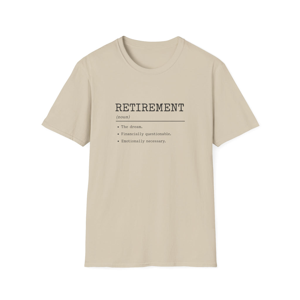 Retirement Definition T-Shirt — Funny Retirement Gift Tee