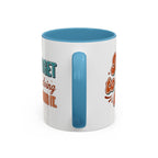 I Can Forget What I'm Doing While I'm Doing It –  Mug