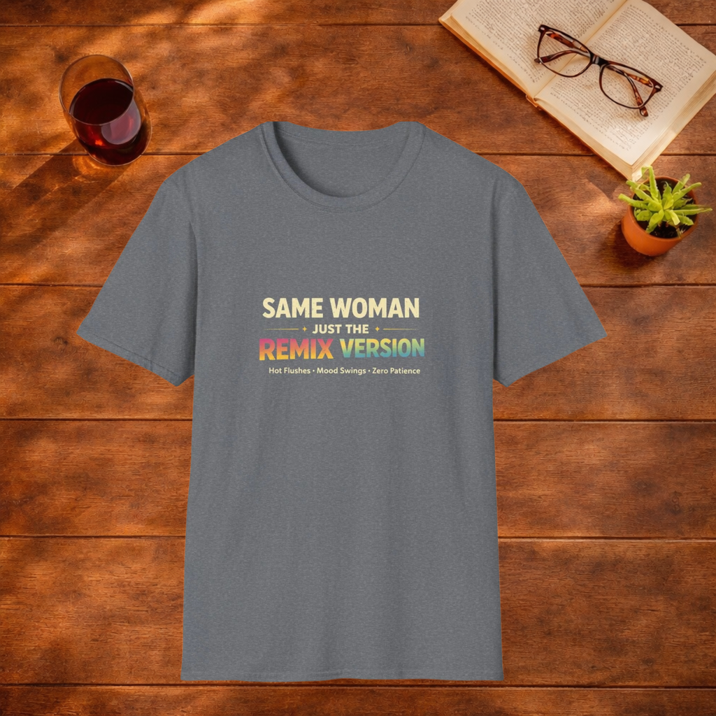 Perimenopause the Remix T-Shirt
