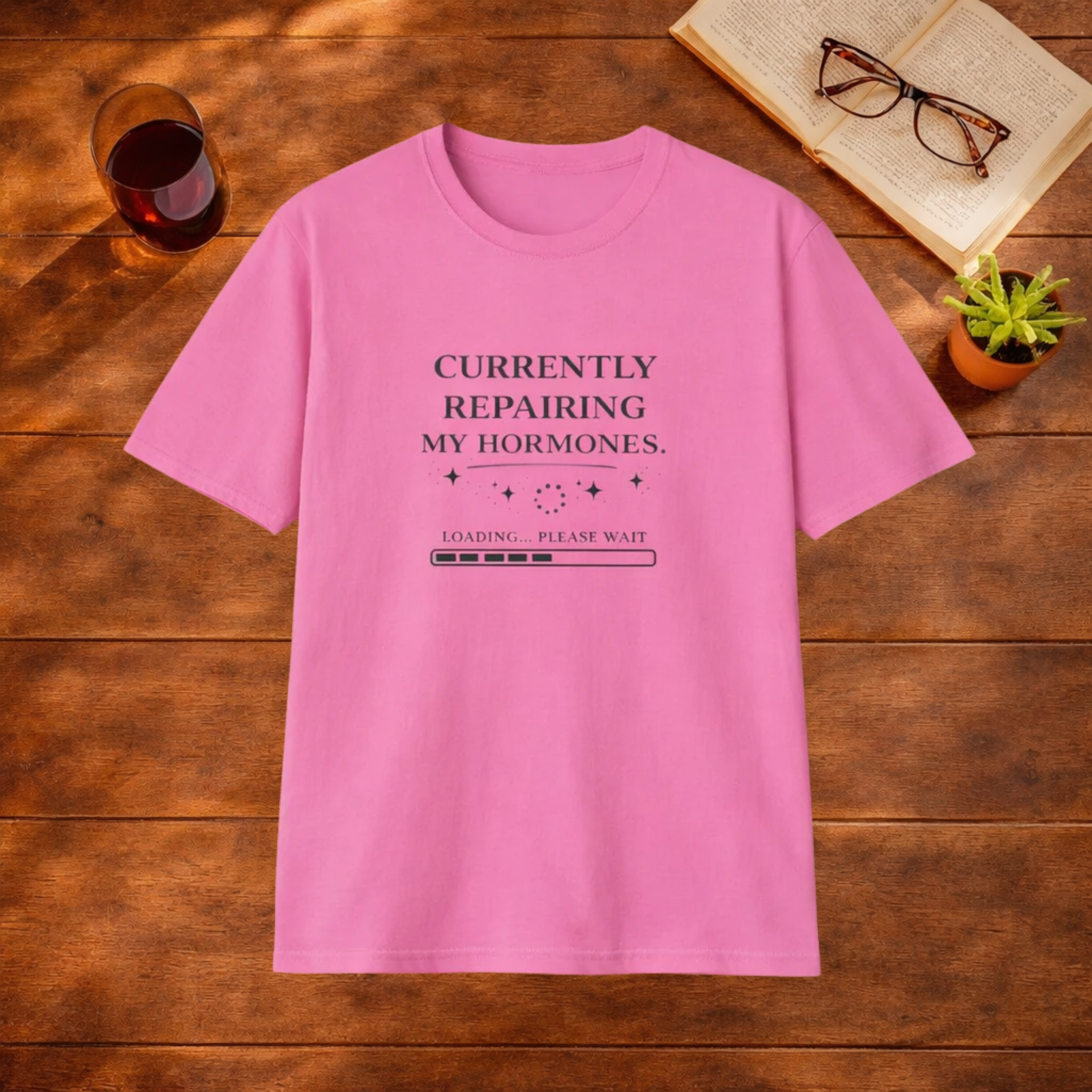CURRENTLY REPAIRING MY HORMONES T-Shirt