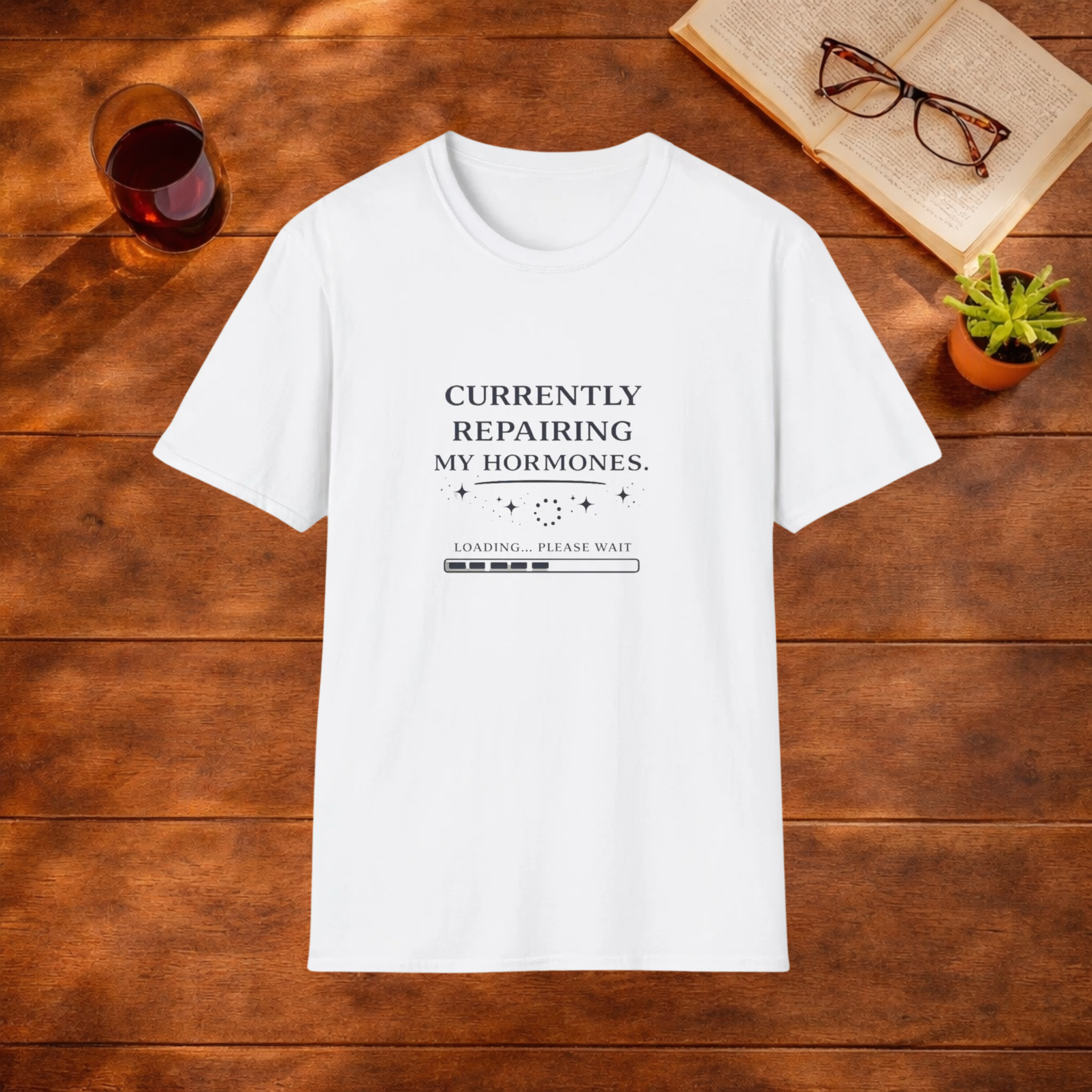 CURRENTLY REPAIRING MY HORMONES T-Shirt