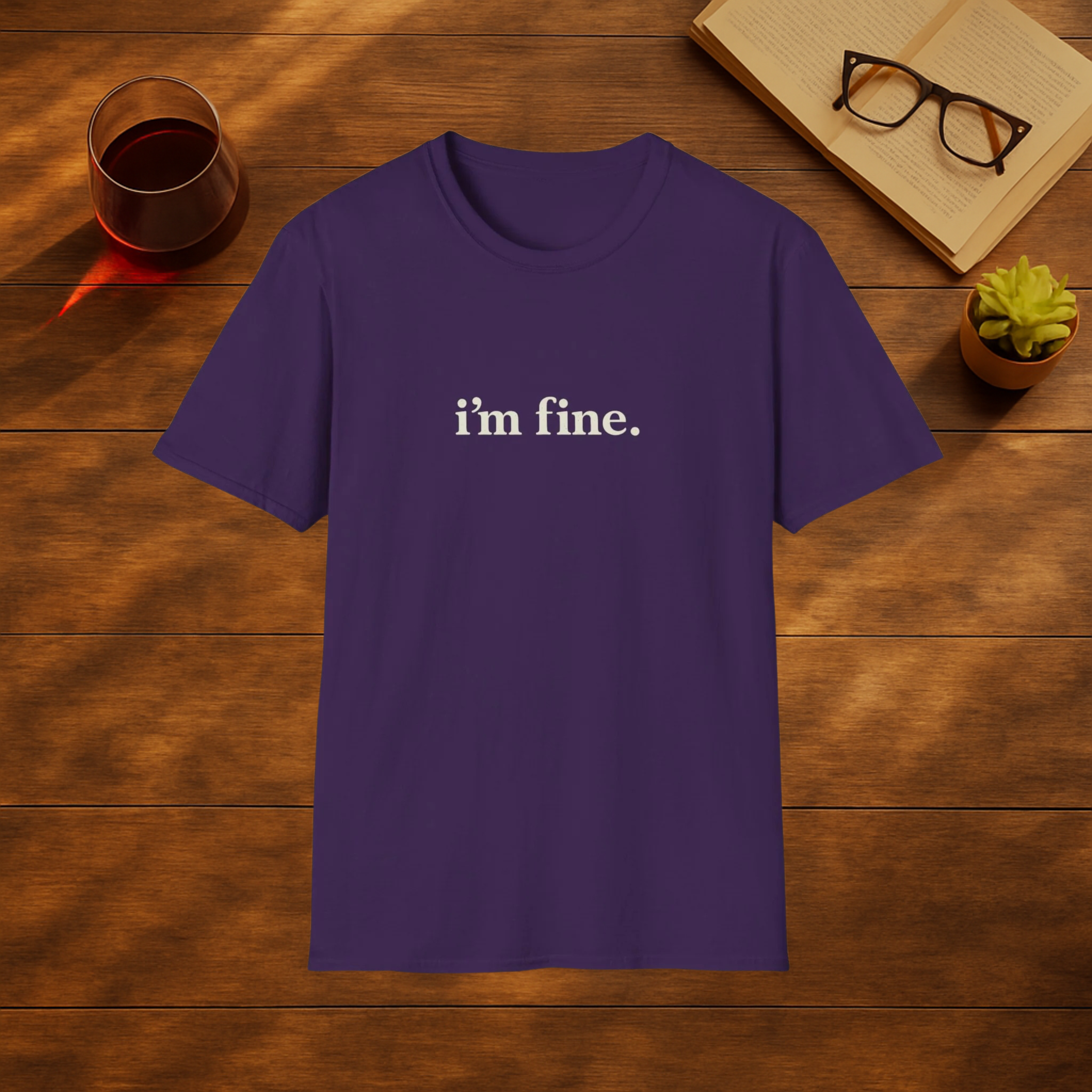 i'm fine.  T Shirt