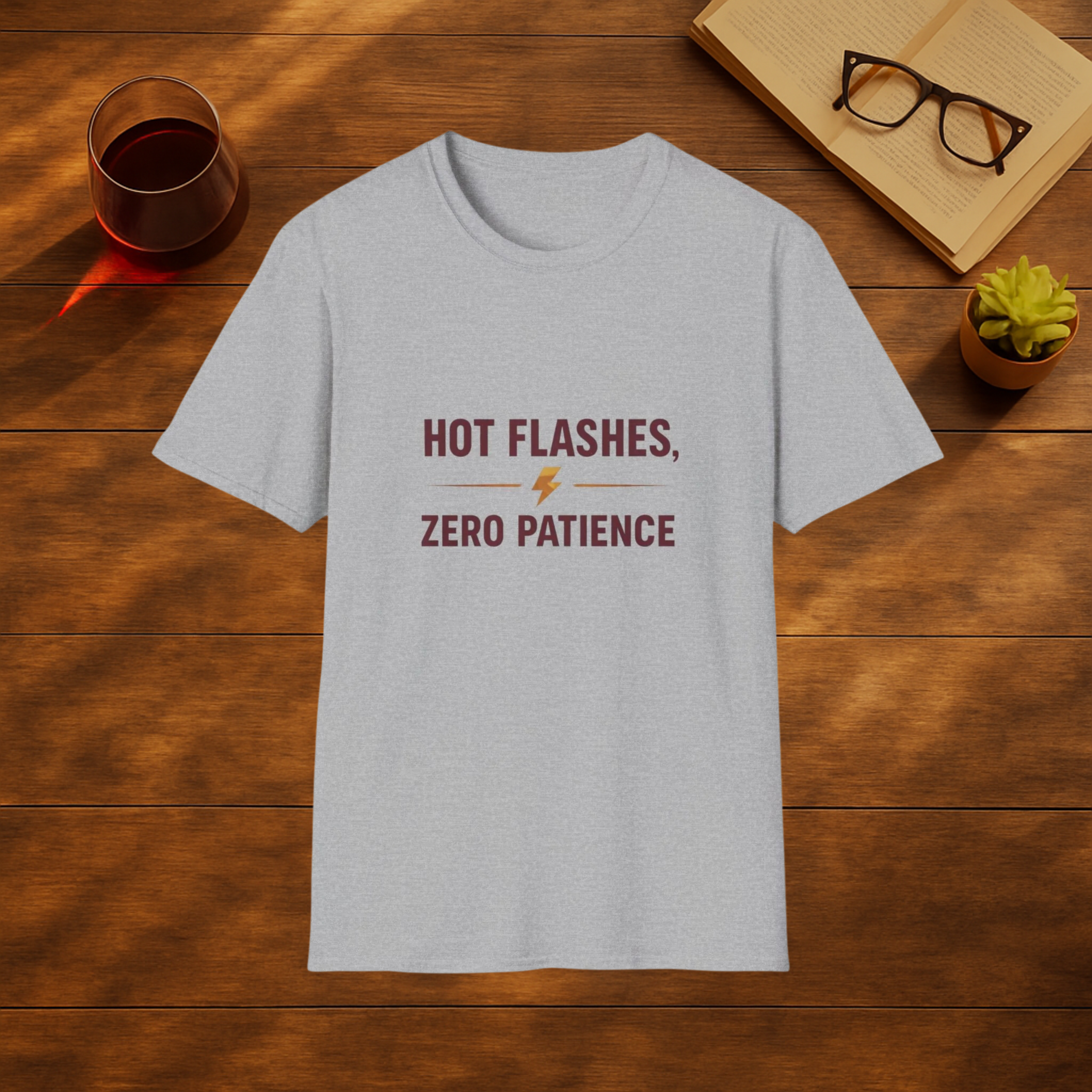 Hot Flashes, Zero Patience T-Shirt