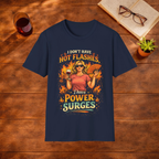 I Don't Have Hot Flashes T-Shirt