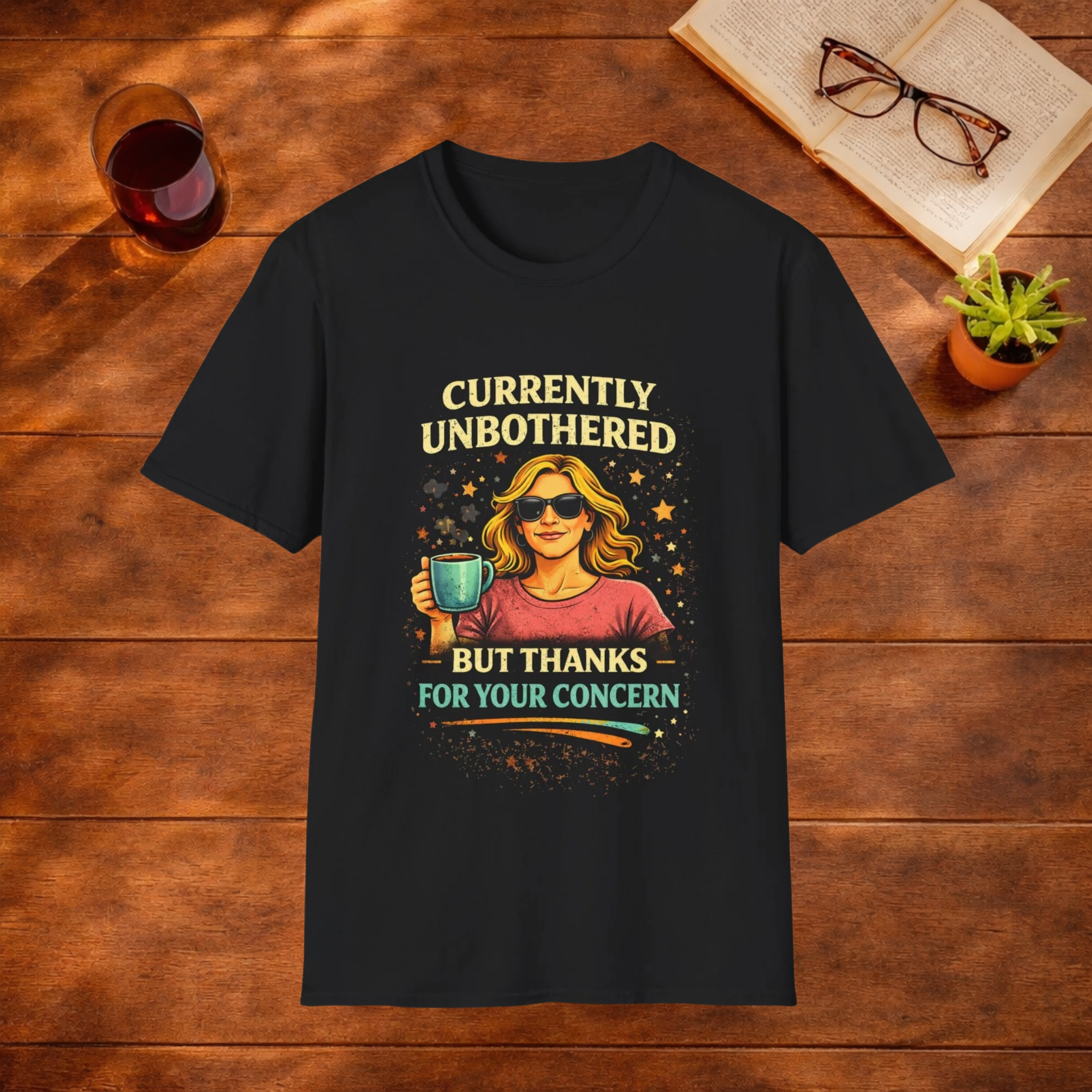 Currently Unbothered T-Shirt