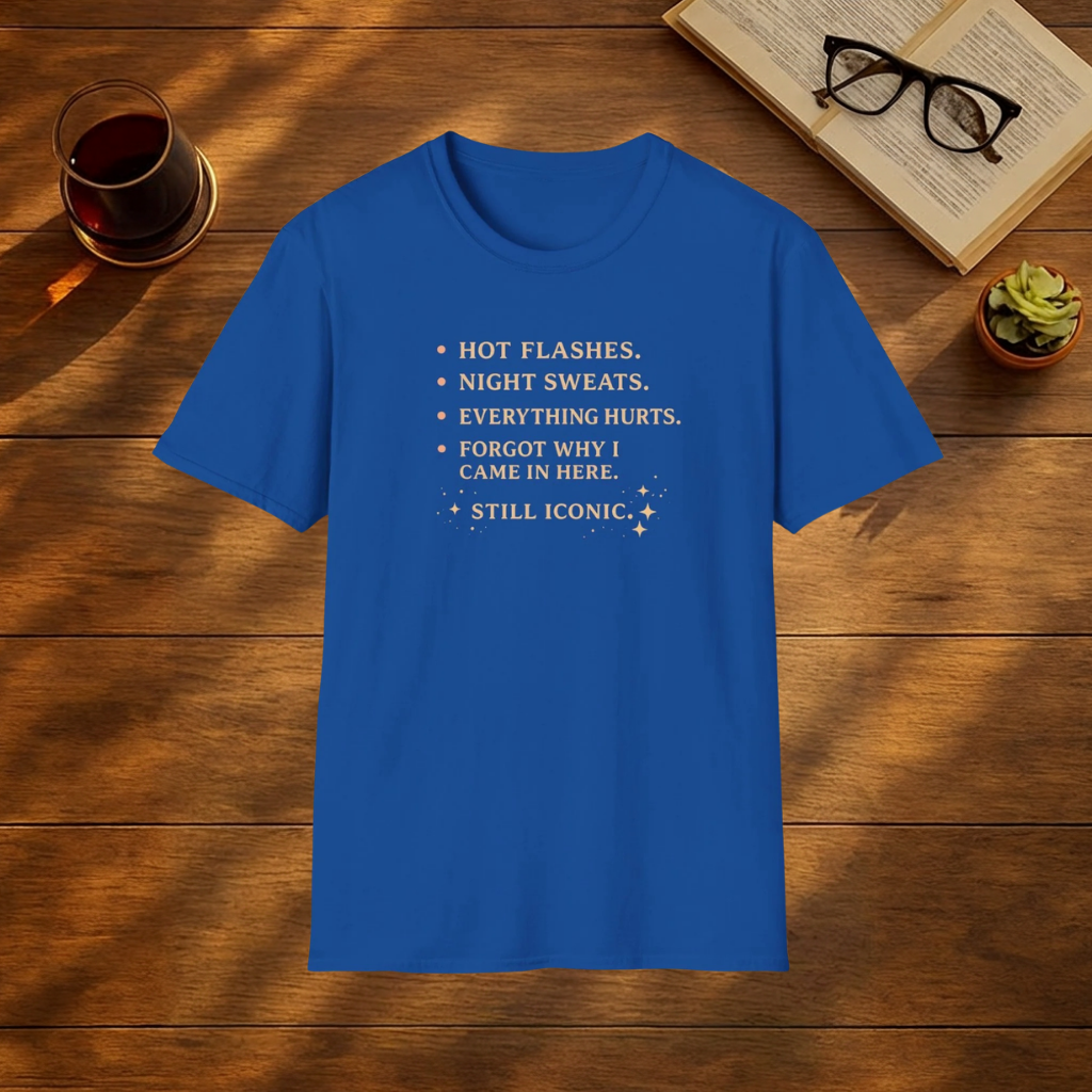 Hot Flashes. Night Sweats. T-Shirt