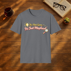 It's Not Gone, It's Just Misplaced T-Shirt