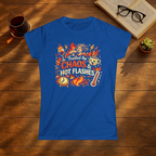 Fueled by Chaos & Hot Flashes T-Shirt
