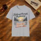 Halfway Through the Journey T-Shirt