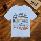 She Took the Long Way Round, No Regrets T-Shirt
