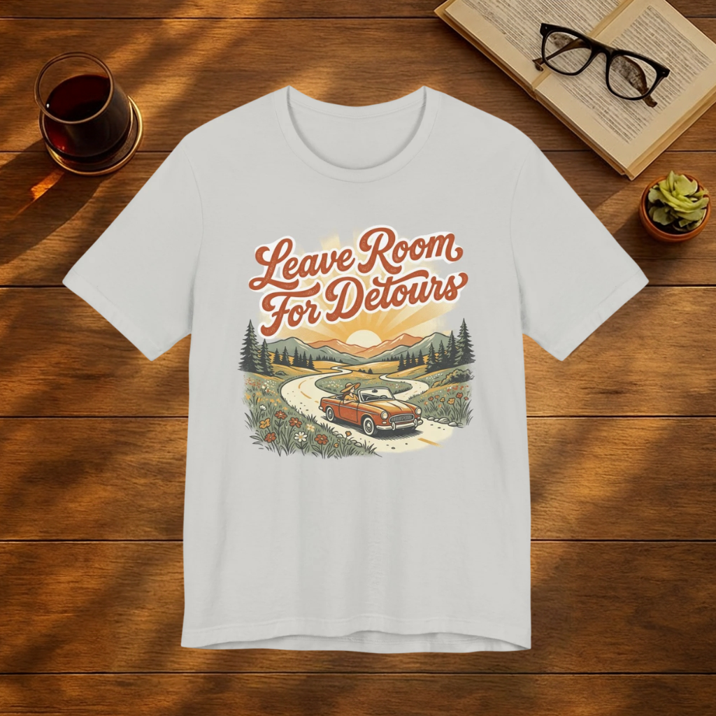 Leave Room for Detours T-Shirt