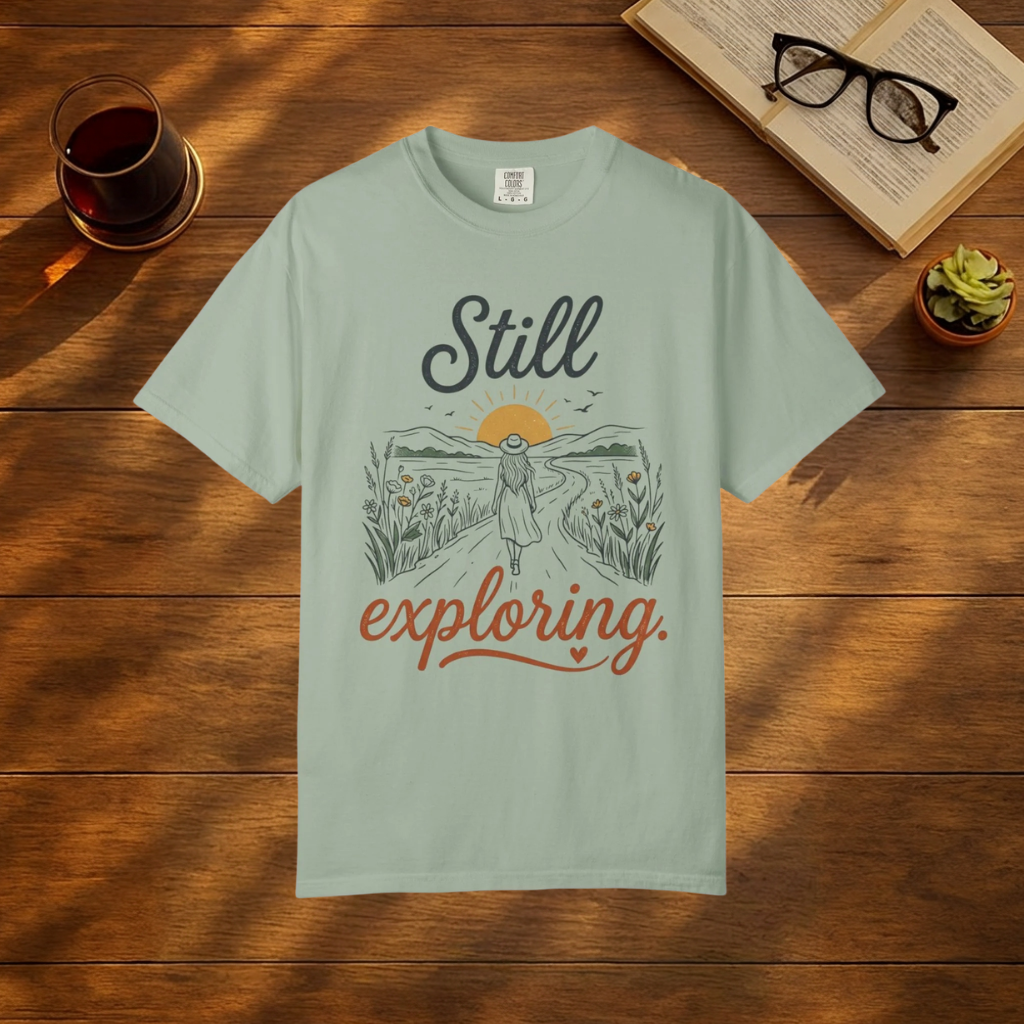 Still Exploring T-Shirt