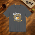 Coffee First Adulting Second T-Shirt