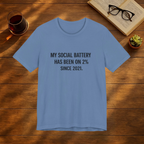 My Social Battery T-Shirt