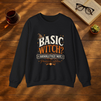 Basic Witch ?  Absolutely Not Sweatshirt