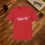 Watch Me T-Shirt