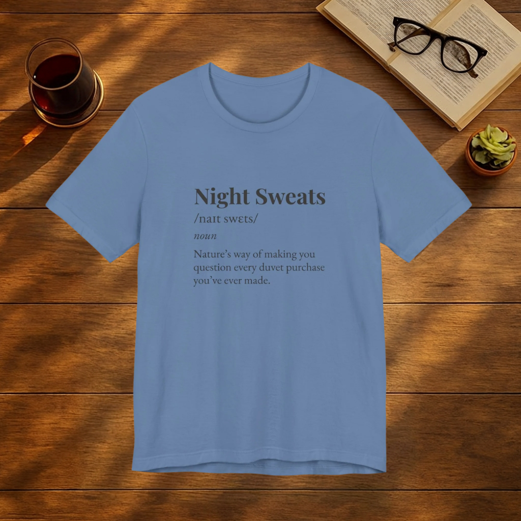 Night Sweats Definition T-Shirt