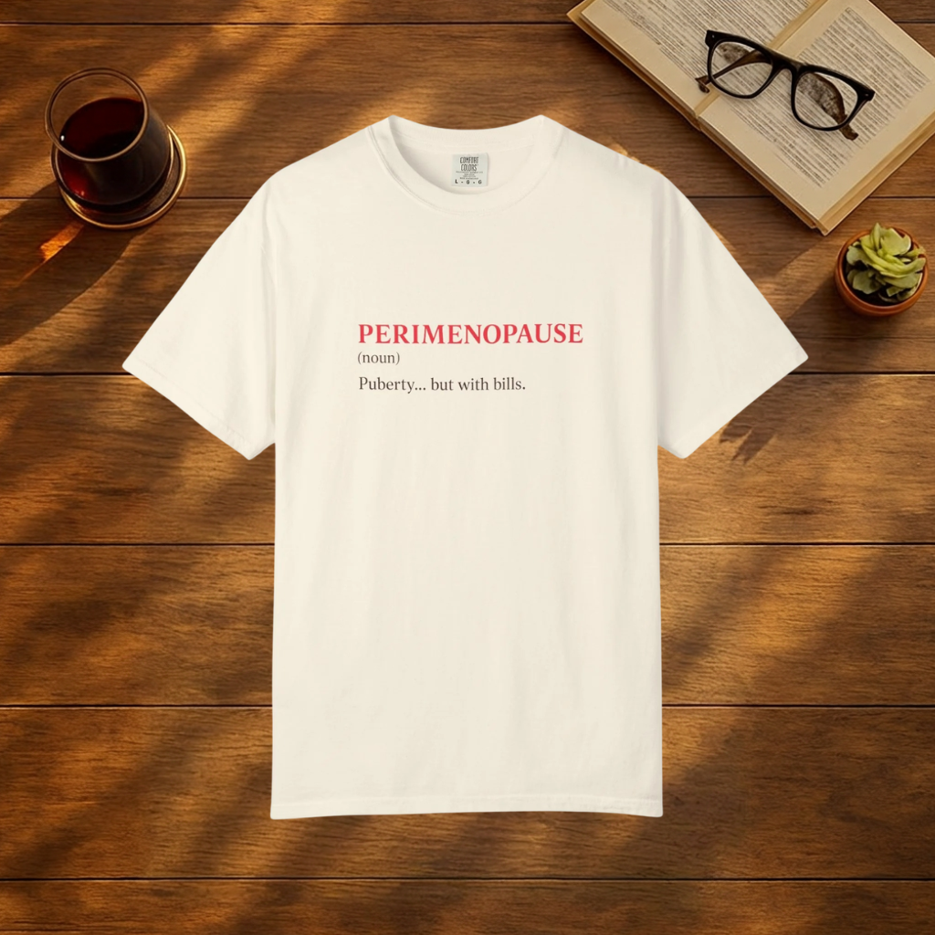 Perimenopause Dictionary T-Shirt