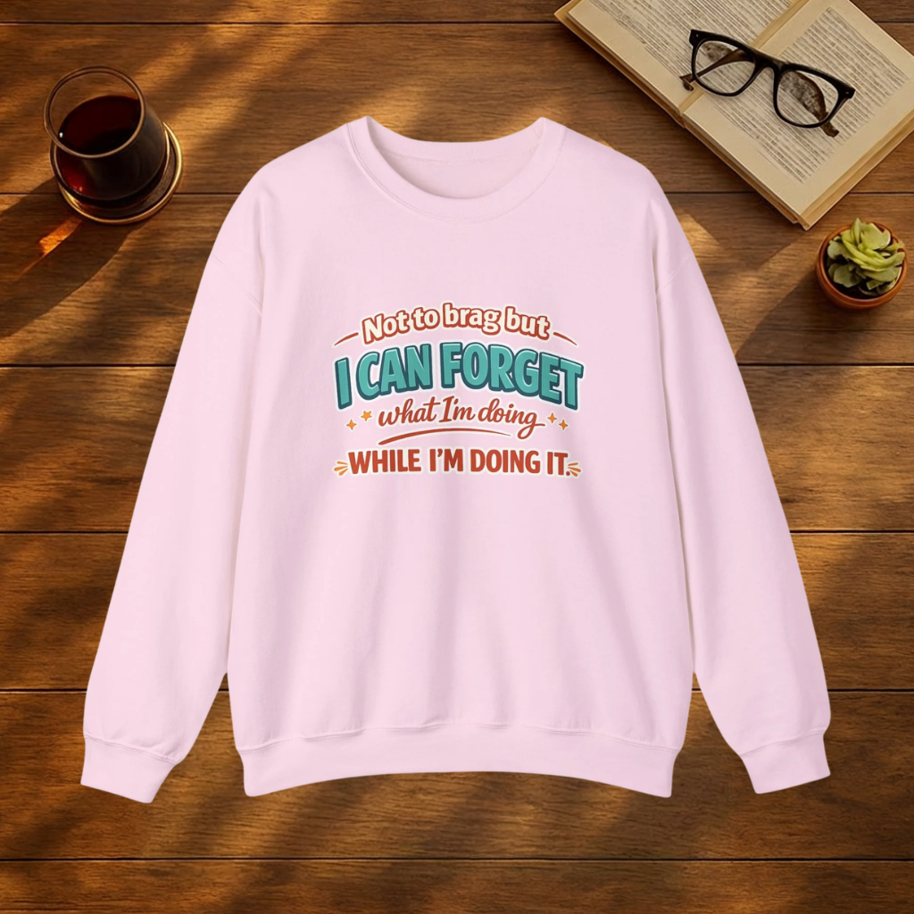 Not To Brag But ... SWEATSHIRT